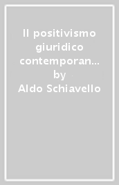 Il positivismo giuridico contemporaneo. Una antologia