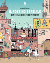 Il postino spaziale. Cosmobanditi motorizzati