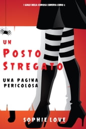 Un posto stregato: Una pagina pericolosa (I gialli della curiosa libreriaLibro 3)