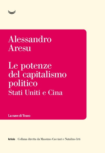 Le potenze del capitalismo politico - Alessandro Aresu