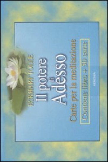 Il potere di adesso. Carte per la meditazione. Con 50 carte - Eckhart Tolle