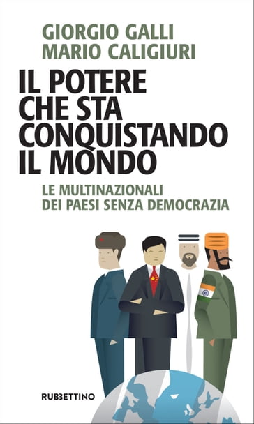 Il potere che sta conquistando il mondo - Giorgio Galli - Mario Caligiuri