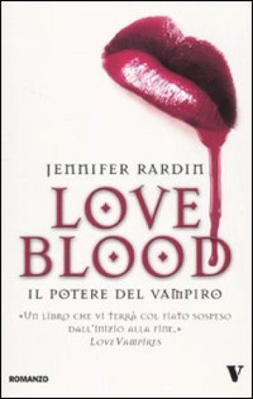 Il potere del vampiro. Love blood - Jennifer Rardin