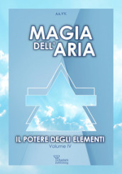 Il potere degli elementi. 4: Magia dell aria