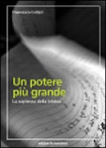 Un potere più grande. La sapienza della lebbra - Francesco Colizzi