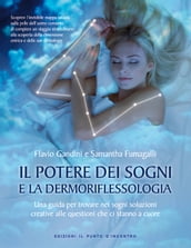 Il potere dei sogni e la dermoriflessologia