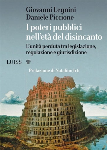 I poteri pubblici nell'età del disincanto - Giovanni Legnini e Daniele Piccione