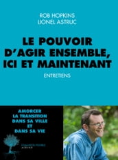 Le pouvoir d agir ensemble, ici et maintenant