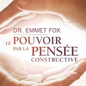 Le pouvoir par la pensée constructive