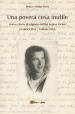 Una povera cosa inutile. Storia e diario di prigionia dell IMI Andrea Ascheri (Stablack 1943-Zeithain 1944)