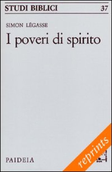 I poveri di spirito. Vangelo e non violenza - Simon Légasse