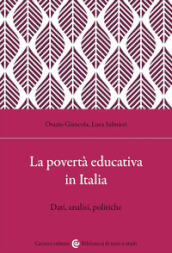 La povertà educativa in Italia. Dati, analisi, politiche