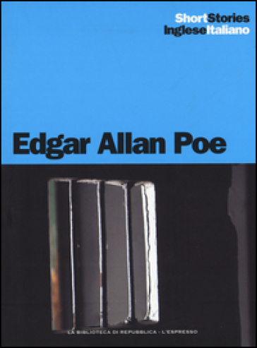 Il pozzo e il pendolo-Il cuore rivelatore-Il barile di Amontillado. Teso inglese a fronte. Ediz. bilingue - Edgar Allan Poe