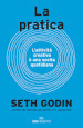 La pratica. L attività creativa è una scelta quotidiana