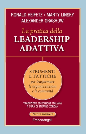 La pratica della leadership adattiva - Alexander Grashow - Marty Linsky - Ronald Heifetz