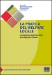 La pratica del welfare locale. L evoluzione degli interventi e le sfide per i comuni