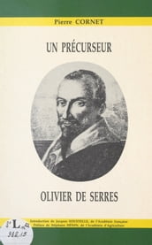 Un precurseur, Olivier de Serres