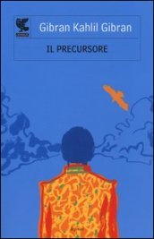 Il precursore seguito da «Il folle»