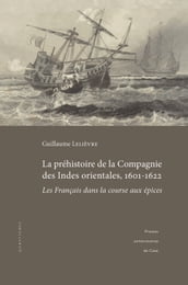 La préhistoire de la Compagnie des Indes orientales, 1601-1622