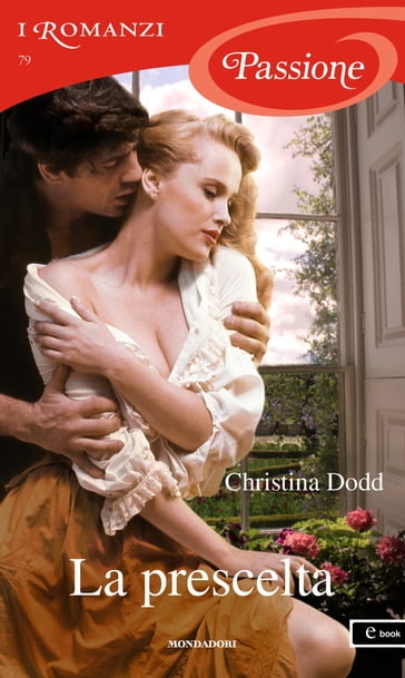 La prescelta (I Romanzi Passione) - Christina Dodd