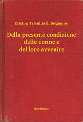 Della presente condizione delle donne e del loro avvenire