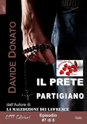 Il prete partigiano episodio #7 - Davide Donato