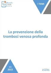 La prevenzione della trombosi venosa profonda