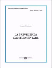 La previdenza complementare. Nuova ediz.