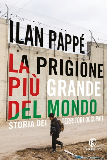 La prigione più grande del mondo - Ilan Pappé