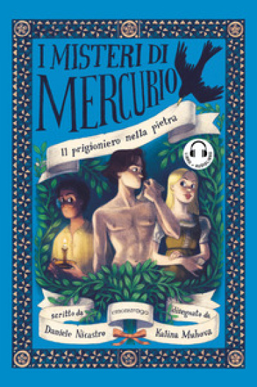 Il prigioniero nella pietra. I misteri di Mercurio. Con audiolibro - Daniele Nicastro