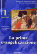 La prima evangelizzazione. Guida per gli accompagnatori e i genitori. 1.