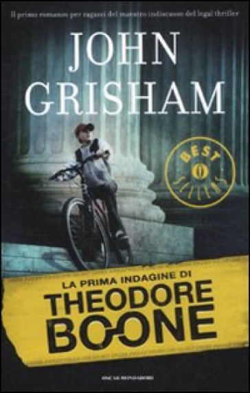 La prima indagine di Theodore Boone - John Grisham