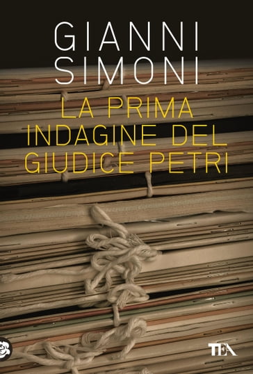 La prima indagine del giudice Petri - Gianni Simoni