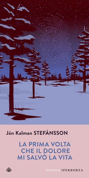La prima volta che il dolore mi salvò la vita - Jón Kalman Stefánsson