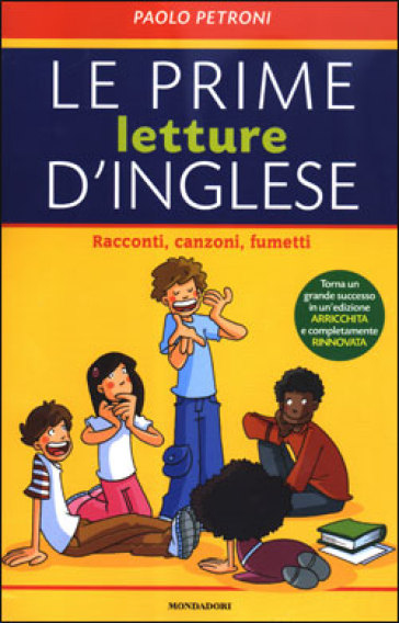 Le prime letture d'inglese. Racconti, canzoni, fumetti. Ediz. bilingue - Paolo Petroni