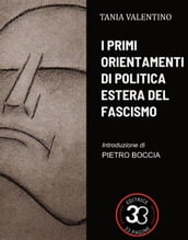 I primi orientamenti di politica estera del fascismo