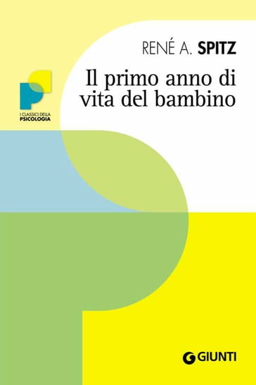 Il primo anno di vita del bambino - René A. Spitz