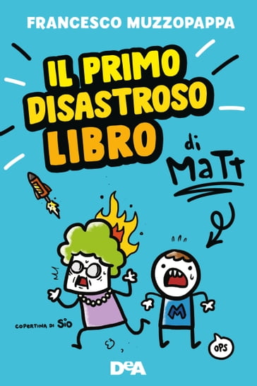 Il primo disastroso libro di Matt - Francesco Muzzopappa