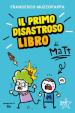 Il primo disastroso libro di Matt