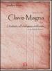 Il primo libro della Clavis Magna. Ovvero il trattato sull intelligenza artificiale