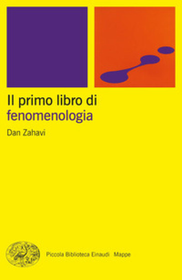 Il primo libro di fenomenologia - Dan Zahavi