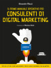 Il primo manuale operativo per consulenti di digital marketing