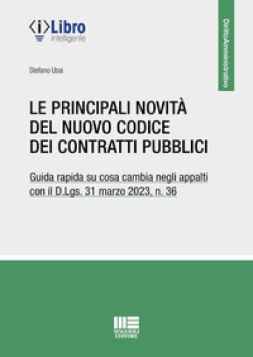 Le principali novità del Codice dei contratti pubblici - Stefano Usai