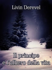 Il principe e l albero della vita