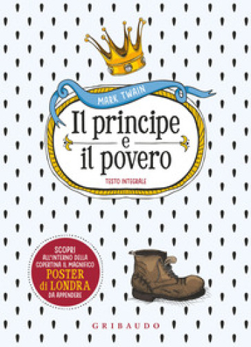 Il principe e il povero. Ediz. integrale. Con Poster - Mark Twain