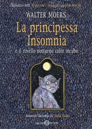 La principessa Insomnia e il rovello notturno color incubo - Walter Moers