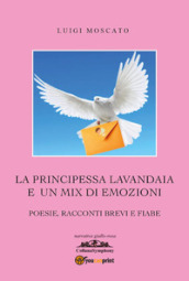 La principessa lavandaia e un mix di emozioni