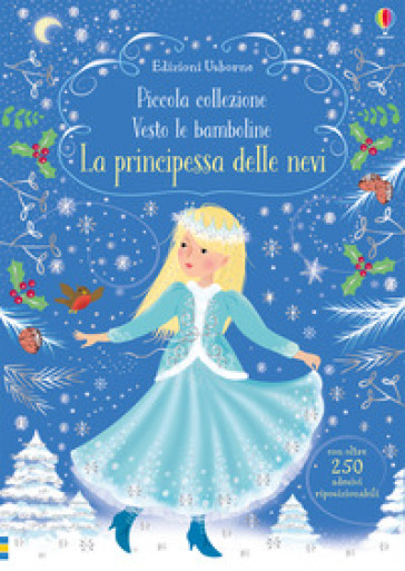 La principessa delle nevi. Con adesivi - Fiona Watt