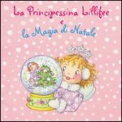 La principessina Lillifee e la magia di Natale. Ediz. illustrata. Con gadget