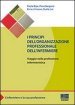 I principi dell organizzazione professionale dell infermiere. Viaggio nella professione infermieristica